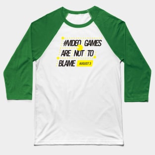 Video Games Are Not To Blame Baseball T-Shirt